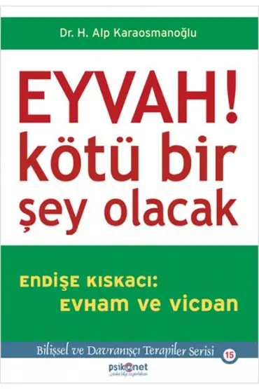  404 Eyvah! Kötü Bir Şey Olacak  Endişe Kıskacı: Evham ve Vicdan