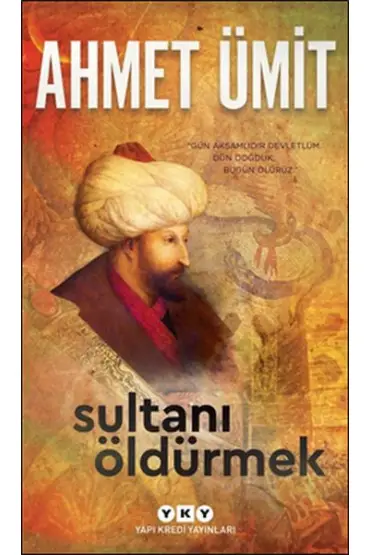  404 Sultanı Öldürmek