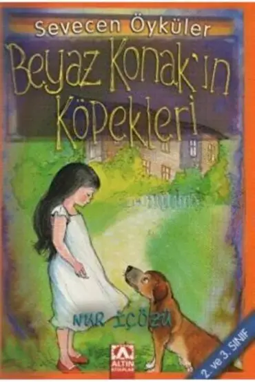 Beyaz Konak’ın Köpekleri - Sevecen Öyküler