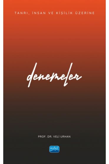 Tanrı, İnsan ve Kişilik Üzerine DENEMELER