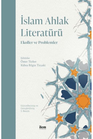 İSLAM AHLAK LİTERATÜRÜ - Ekoller ve Problemler