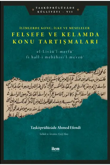 İlimlerde Konu, İlke ve Meseleler - FELSEFE VE KELAMDA KONU TARTIŞMALARI