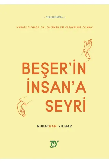 Beşer’in İnsan’a Seyri