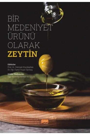 Bir Medeniyet Ürünü Olarak Zeytin