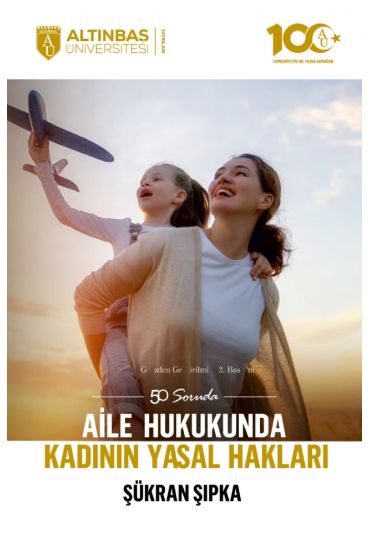 50 SORUDA AİLE HUKUKUNDA KADININ YASAL HAKLARI