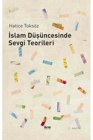 İslam Düşüncesinde SEVGİ TEORİLERİ