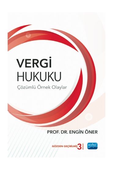 Vergi Hukuku (Çözümlü Örnek Olaylar)