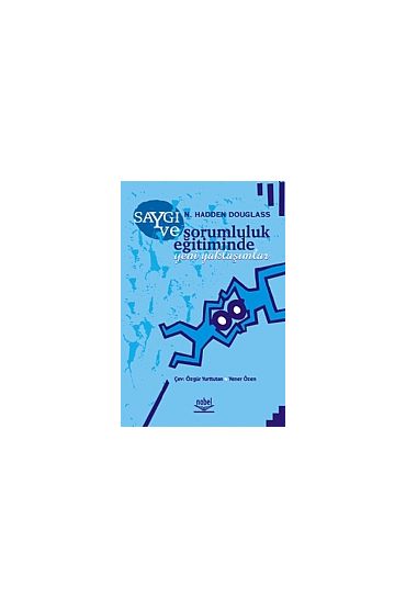 Saygı ve Sorumluluk Eğitiminde Yeni Yaklaşımlar