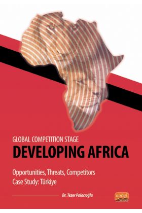 Global Competition Stage - DEVELOPING AFRICA - Opportunities, Threats, Competitors Case Study Türkiye
