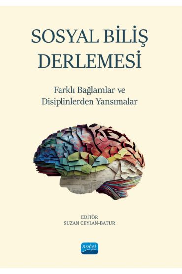 SOSYAL BİLİŞ DERLEMESİ - Farklı Bağlamlar ve Disiplinlerden Yansımalar