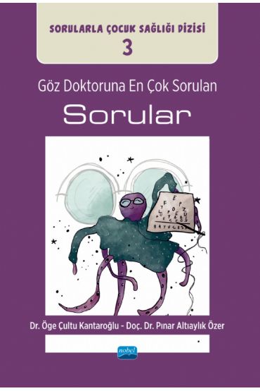 GÖZ DOKTORUNA EN ÇOK SORULAN SORULAR / Sorularla Çocuk Sağlığı Dizisi: 3