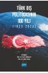 Türk Dış Politikasının 100 Yılı (1923-2023)