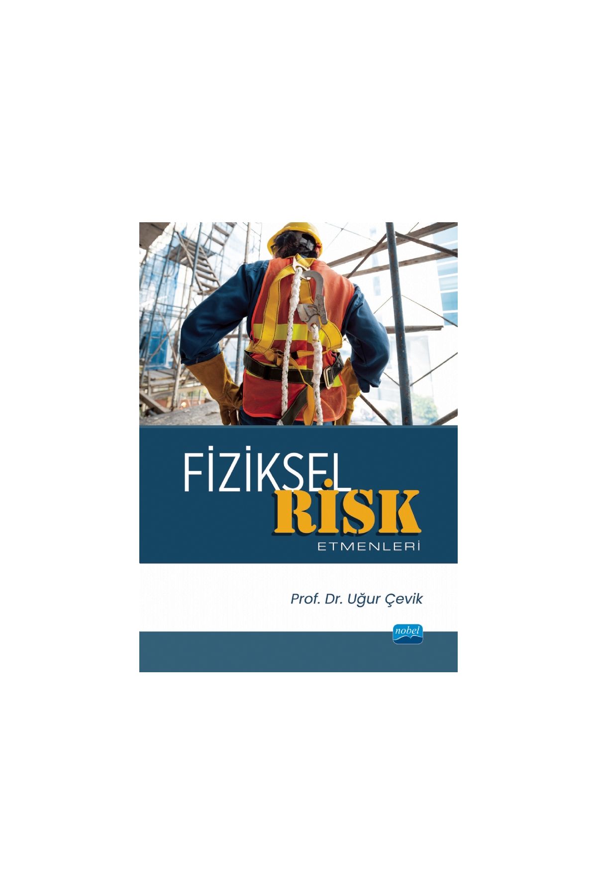 Fiziksel Risk Etmenleri