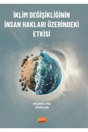 İklim Değişikliğinin İnsan Hakları Üzerindeki Etkisi