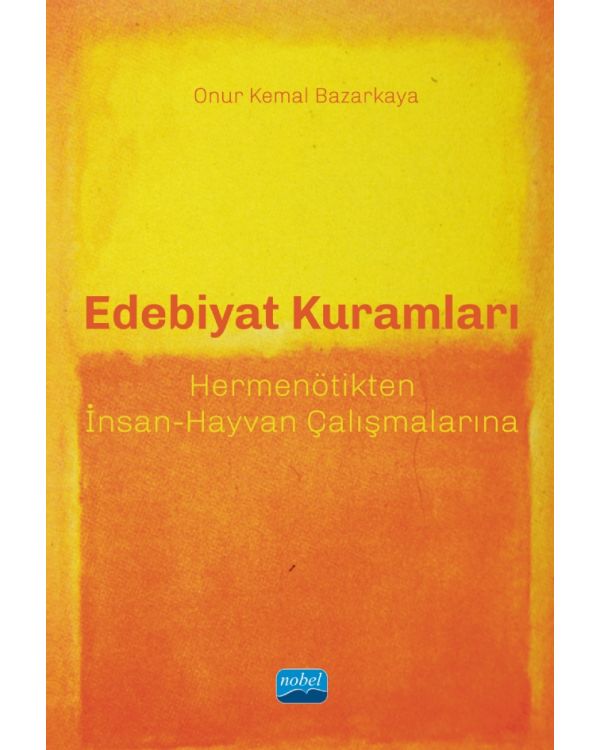 EDEBİYAT KURAMLARI - Hermenötikten İnsan-Hayvan Çalışmalarına