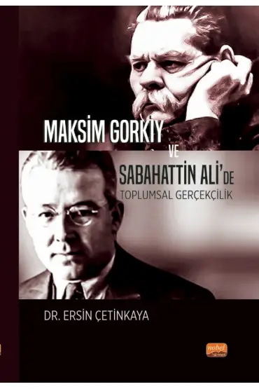 Maksim Gorkiy ve Sabahattin Ali’de Toplumsal Gerçekçilik