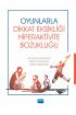 Oyunlarla Dikkat Eksikliği Hiperaktivite Bozukluğu