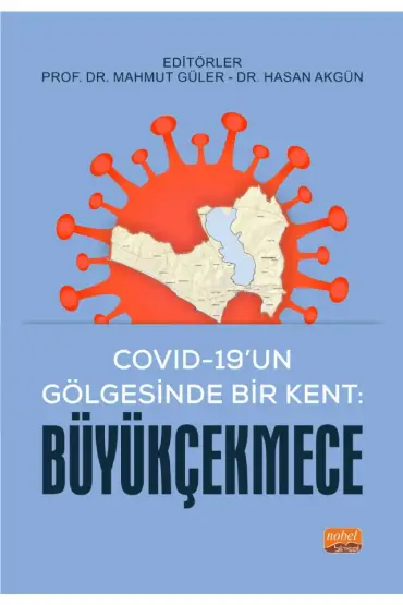 Covıd-19’un Gölgesinde Bir Kent: Büyükçekmece