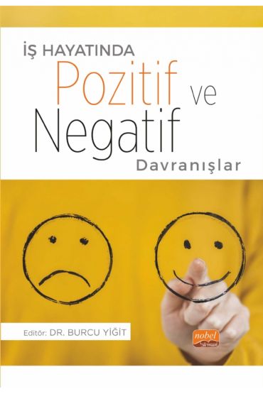 İş Hayatında POZİTİF VE NEGATİF DAVRANIŞLAR