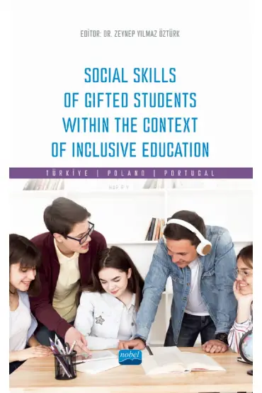 Social Skills Of Gifted Students Within The Context Of Inclusive Education: Türkiye, Poland, Portugal