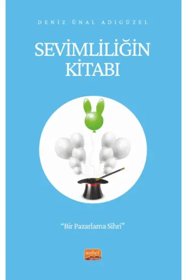 SEVİMLİLİĞİN KİTABI - Bir Pazarlama Sihri