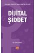 Toplumsal Cinsiyete Dayalı Şiddetin Yeni Yüzü - DİJİTAL ŞİDDET