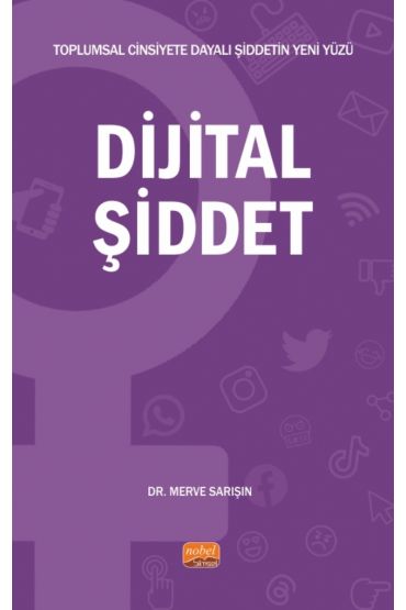 Toplumsal Cinsiyete Dayalı Şiddetin Yeni Yüzü - DİJİTAL ŞİDDET