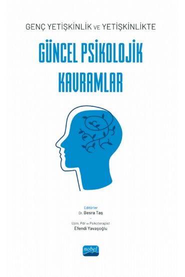 Genç yetişkinlik ve Yetişkinlikte Güncel Psikolojik Kavramlar
