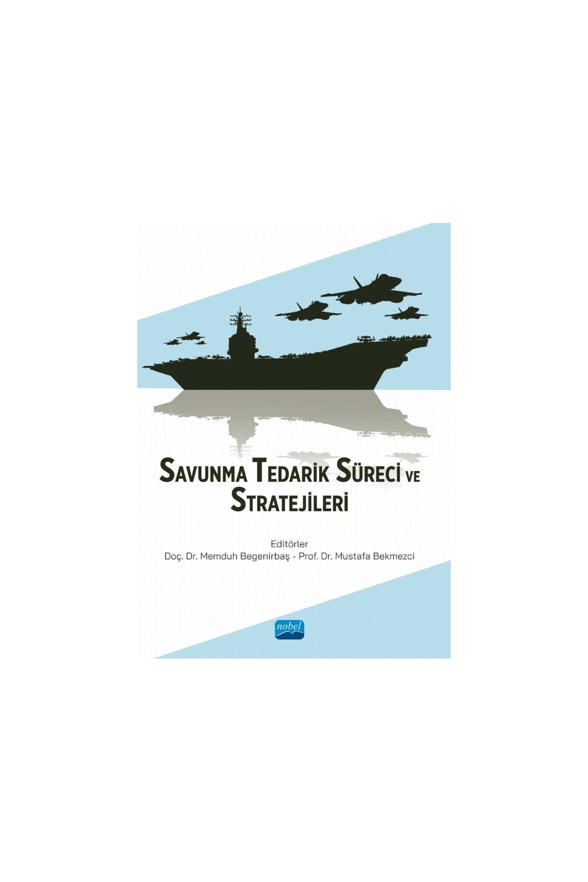 Savunma Tedarik Süreci ve Stratejileri