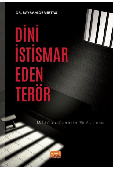 DİNİ İSTİSMAR EDEN TERÖR - Mahkûmlar Üzerinden Bir Araştırma