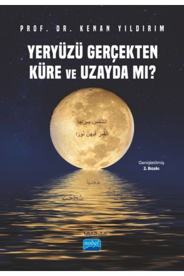 Yeryüzü Gerçekten Küre ve Uzayda mı?