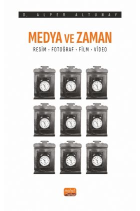 MEDYA VE ZAMAN - Resim, Fotoğraf, Film ve Video