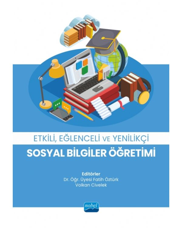 Etkili, Eğlenceli ve Yenilikçi Sosyal Bilgiler Öğretimi