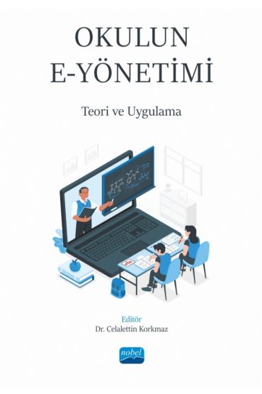 OKULUN E-YÖNETİMİ - Teori ve Uygulama