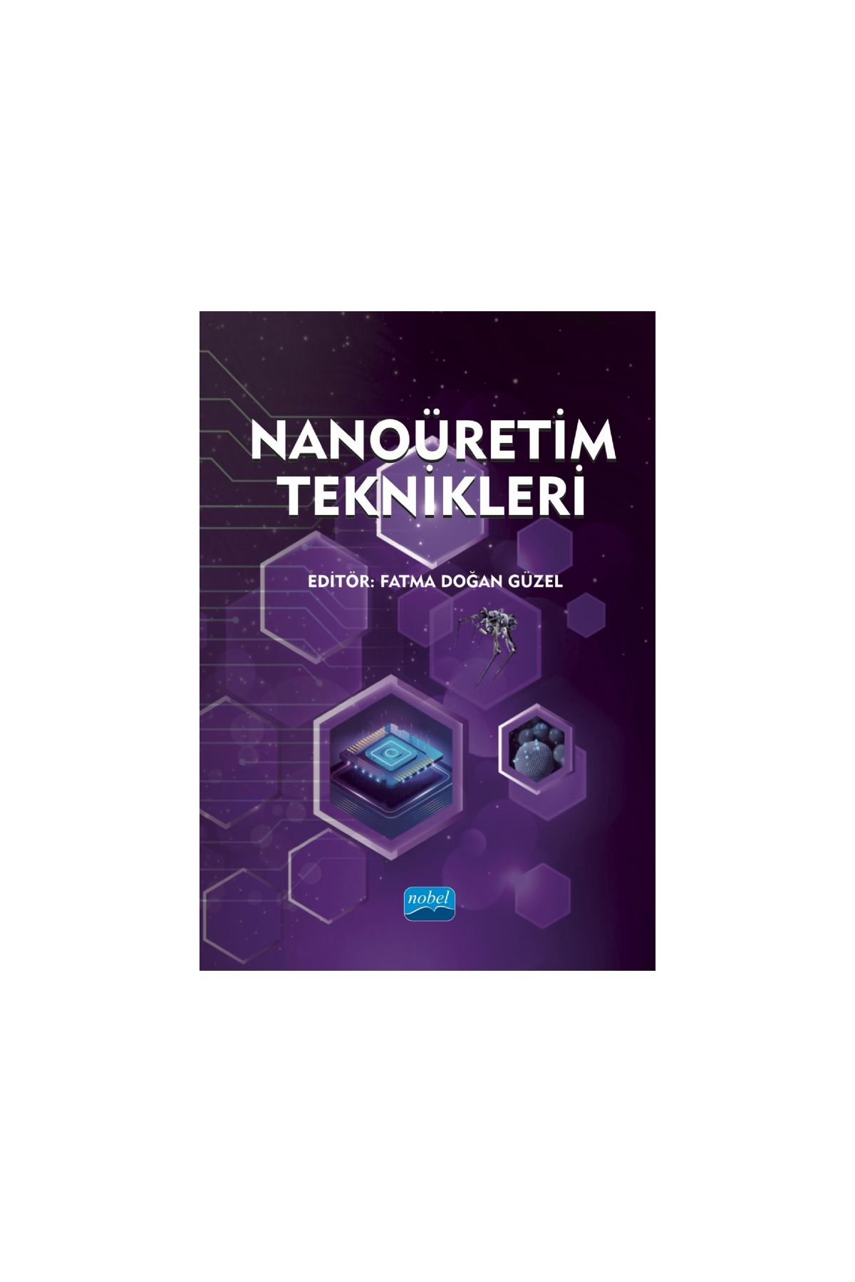 Nanoüretim Teknikleri