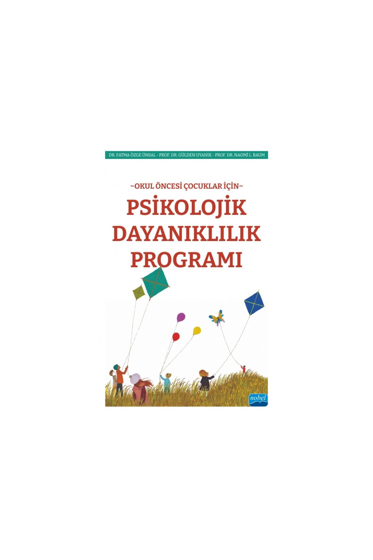 Okul Öncesi Çocuklar İçin PSİKOLOJİK DAYANIKLILIK PROGRAMI