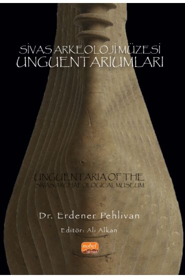 Sivas Arkeoloji Müzesi Unguentariumları