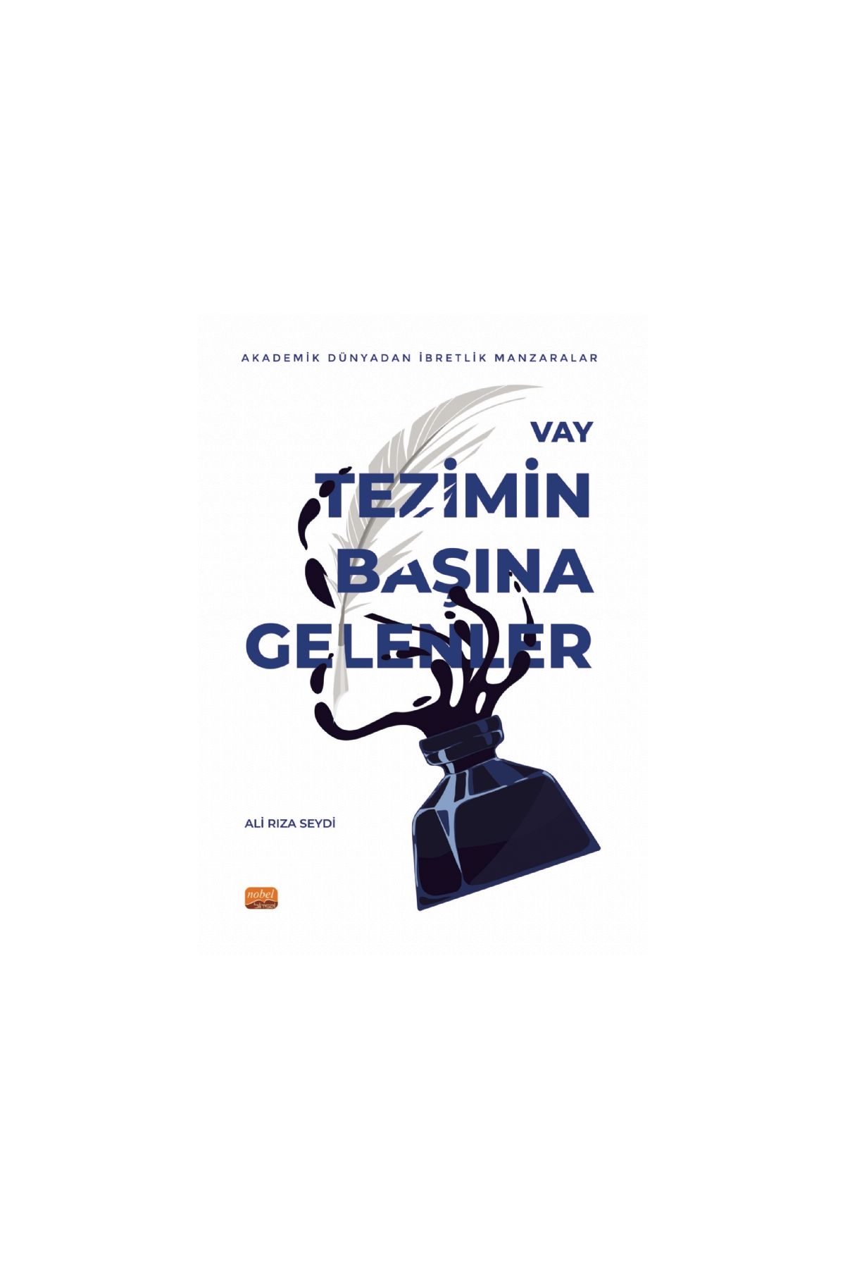 VAY TEZİMİN BAŞINA GELENLER - Akademik Dünyadan İbretlik Manzaralar