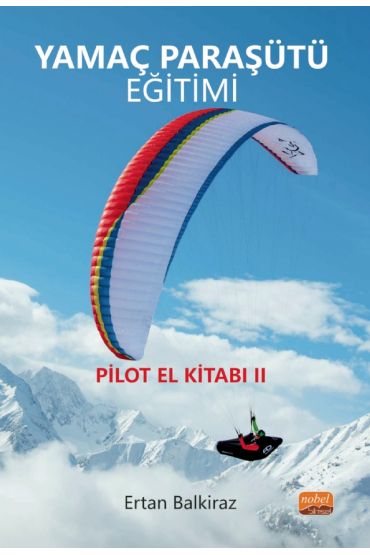 YAMAÇ PARAŞÜTÜ EĞİTİMİ / Pilot El Kitabı-II