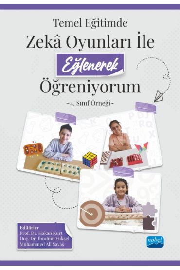 TEMEL EĞİTİMDE ZEKÂ OYUNLARI İLE EĞLENEREK ÖĞRENİYORUM - 4. Sınıf Örneği