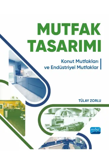 MUTFAK TASARIMI - Konut Mutfakları ve Endüstriyel Mutfaklar