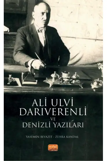 Ali Ulvi Darıverenli ve Denizli Yazıları