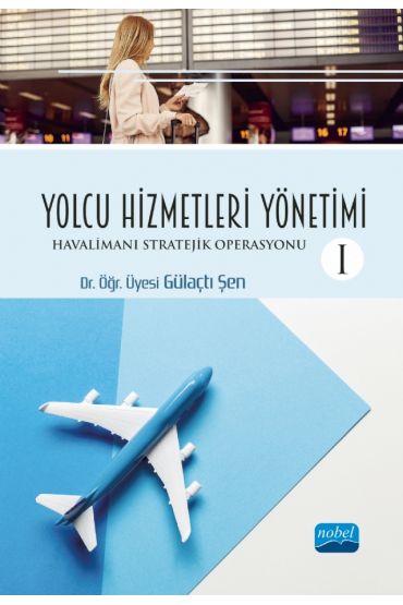 YOLCU HİZMETLERİ YÖNETİMİ -I- Havalimanı Stratejik Operasyonu
