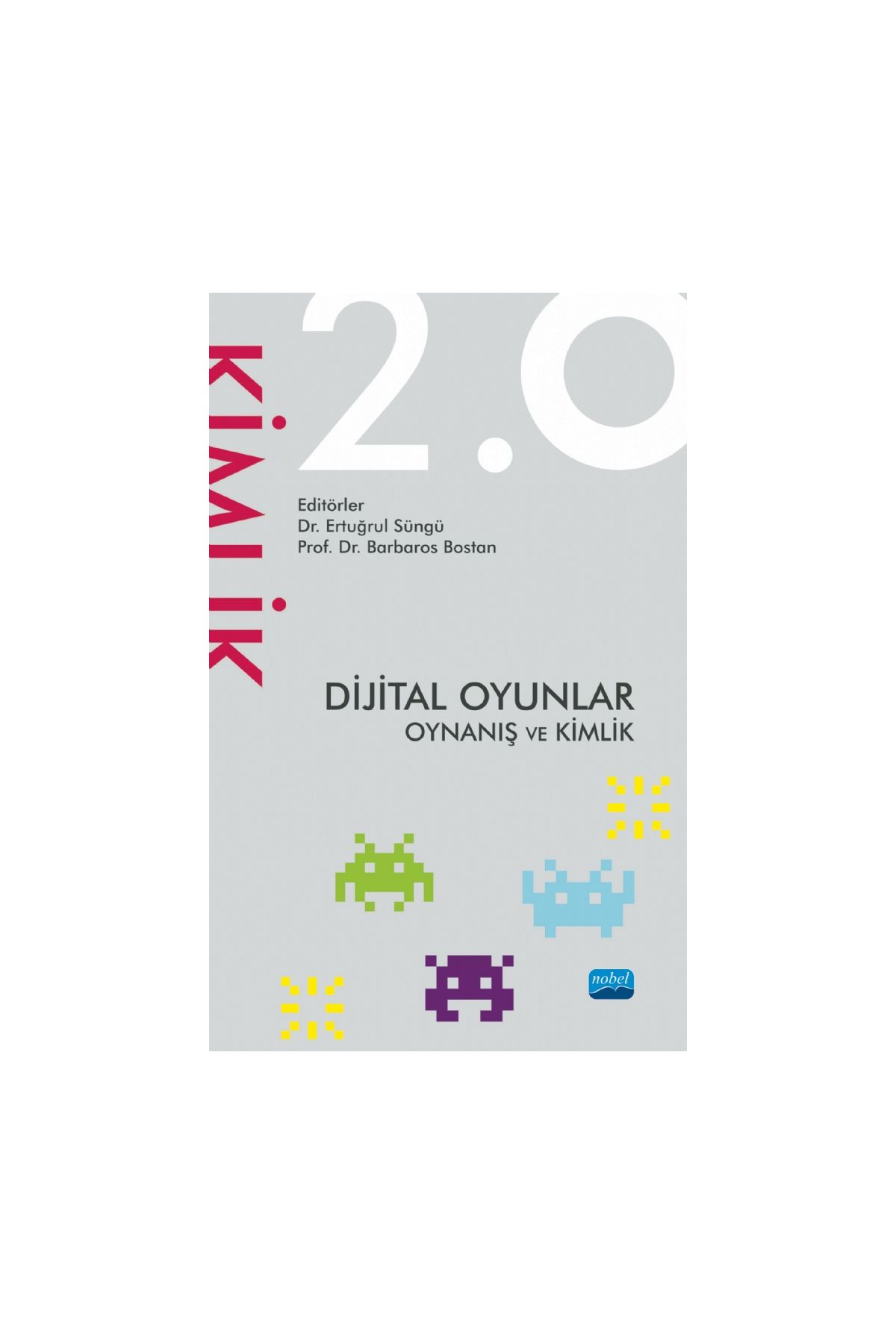 Dijital Oyunlar 2.0 Oynanış ve Kimlik