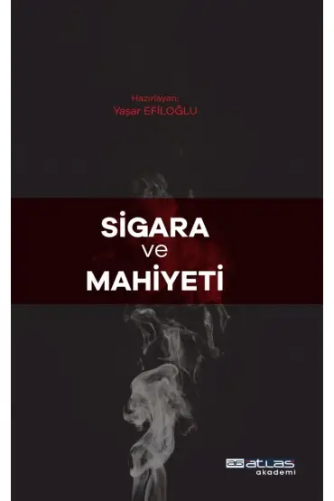 Sigara ve Mahiyeti