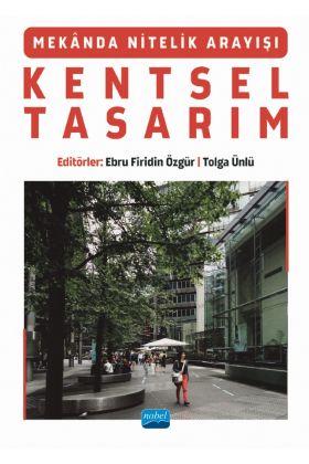 Mekânda Nitelik Arayışı KENTSEL TASARIM