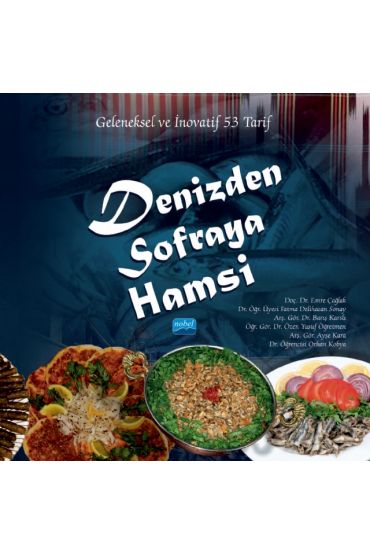 DENİZDEN SOFRAYA HAMSİ - Geleneksel ve İnovatif 53 Tarif (Sıvama Ciltli)