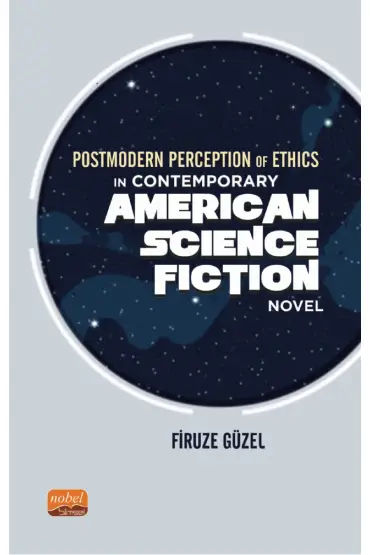 Postmodern Perception of Ethics in Contemporary American Science Fiction Novel