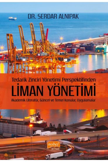Tedarik Zinciri Yönetimi Perspektifinden LİMAN YÖNETİMİ
