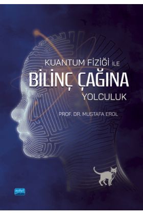 Kuantum Fiziği İle Bilinç Çağına Yolculuk